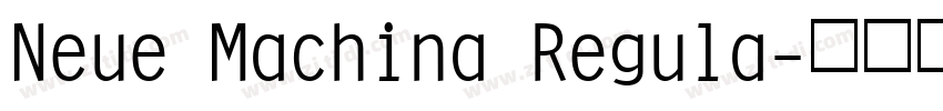 Neue Machina Regula字体转换